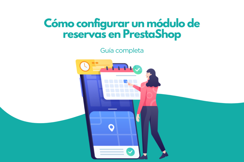Cómo configurar un módulo de reservas en PrestaShop: Guía Completa