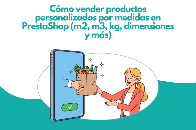 Cómo vender productos personalizados por medidas en PrestaShop (m2, m3, kg, dimensiones y más)