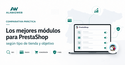 Comparativa práctica: los mejores módulos para PrestaShop según tu tipo de tienda