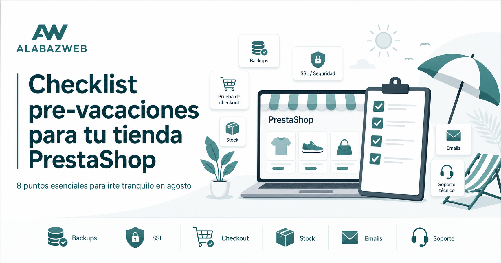 Tu tienda no se va de vacaciones: checklist pre-agosto para PrestaShop